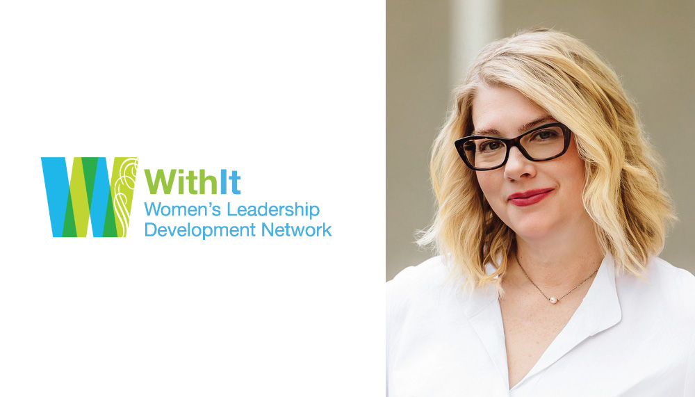 Cheryl Dobbins Hege, Director of Advancement and Marketing, WithIt